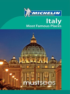cover image of Michelin Must Sees Italy Most Famous Places